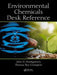Environmental Chemicals Desk Reference by John H. Montgomery