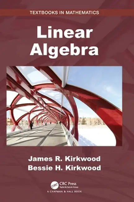 Linear Algebra by James R. Kirkwood
