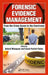 Forensic Evidence Management: From the Crime Scene to the Courtroom by Ashraf Mozayani