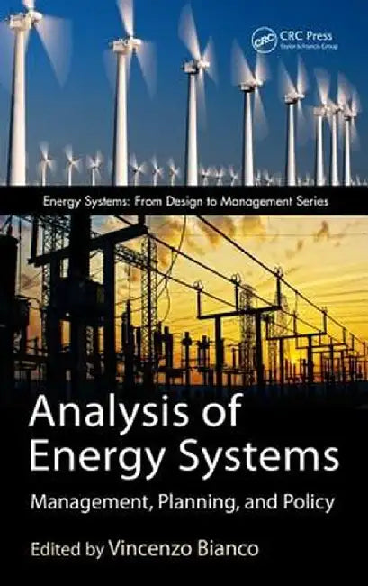 Analysis of Energy Systems: Management, Planning and Policy by Vincenzo Bianco