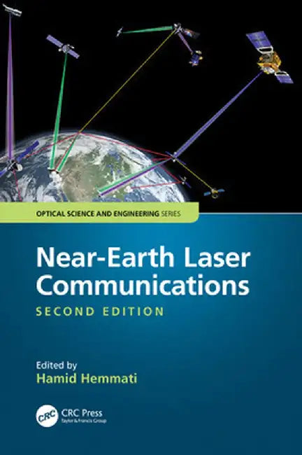 Near-Earth Laser Communications, Second Edition by Hamid Hemmati