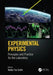 Experimental Physics: Principles and Practice for the Laboratory by Walter Fox Smith