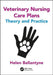 Veterinary Nursing Care Plans: Theory and Practice by Helen Ballantyne