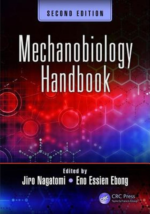 Mechanobiology Handbook Second Edition by Nagatomi Jiro