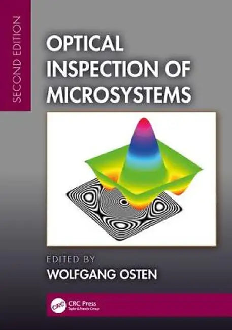 Optical Inspection of Microsystems, Second Edition by Wolfgang Osten