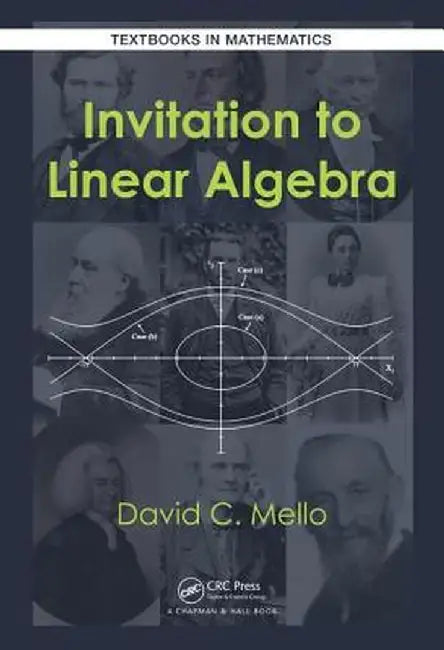 Invitation to Linear Algebra by David C. Mello