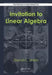Invitation to Linear Algebra by David C. Mello