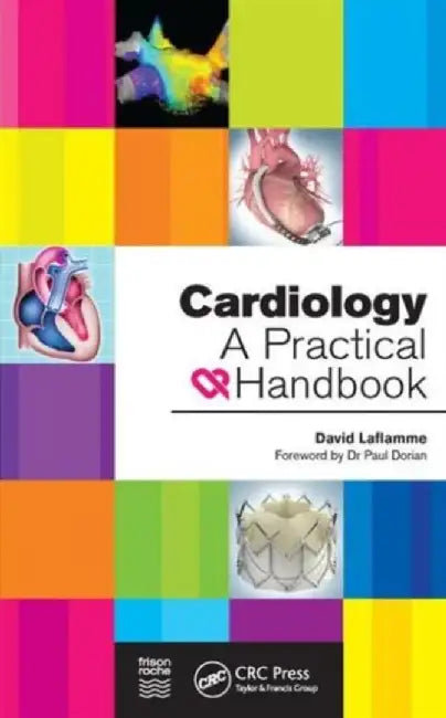 Cardiology: A Practical Handbook by David Laflamme