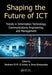 Shaping the Future of ICT: Trends in Information Technology, Communications Engineering, and Management by Ibrahiem M. M. El Emary, Anna Brzozowska