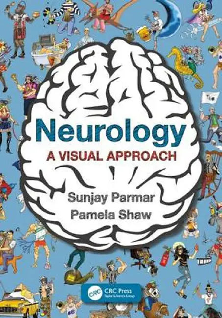 Neurology: A Visual Approach by Sunjay Parmar