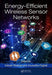 Energy-Efficient Wireless Sensor Networks by Anuradha Pughat