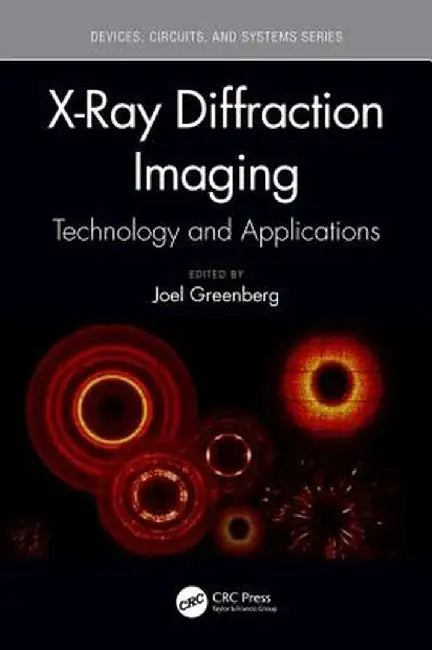 X-Ray Diffraction Imaging: Technology and Applications by Joel Greenberg