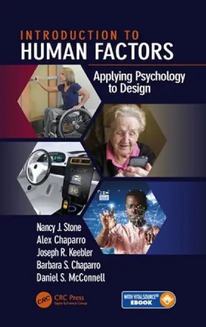 Introduction to Human Factors: Applying Psychology to Design by Nancy J. ; Chapar Stone