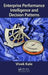 Enterprise Performance Intelligence and Decision Patterns by Vivek Kale