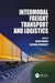 Intermodal Freight Transport and Logistics by Jason Monios