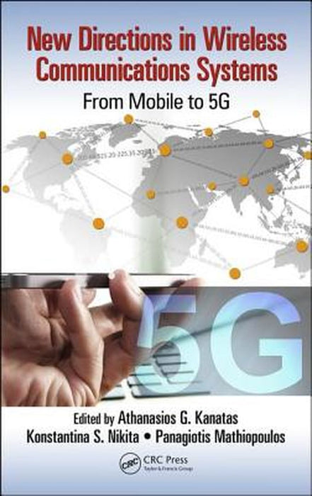 New Directions in Wireless Communications Systems: From Mobile to 5G by O'Hanley Rich, Panagiotis Mathiopoulos