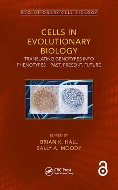 Cells in Evolutionary Biology by Sally Moody