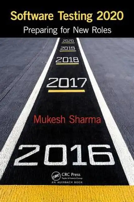 Software Testing 2020: Preparing for New Roles by Mukesh Sharma