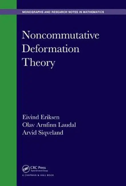 Noncommutative Deformation Theory by Eivind Eriksen