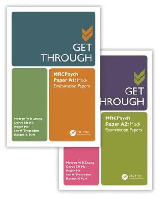 Get Through Mrcpsych Paper a: Mock Examination Papers, Two Volume Set by Melvyn W. B. Zhang
