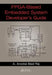 Fpga-Based Embedded System Developer's Guide by A. Arockia Bazil Raj