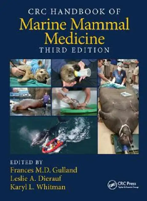 CRC Handbook of Marine Mammal Medicine by Leslie A. Dierauf