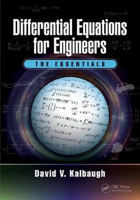 Differential Equations for Engineers: The Essentials by David V. Kalbaugh