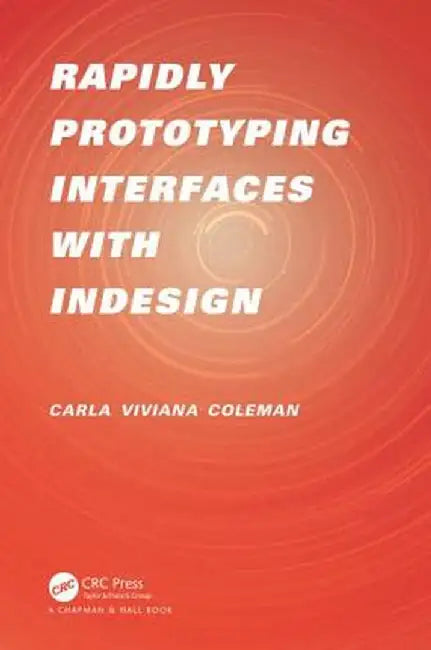 Rapidly Prototyping Interfaces with Indesign by Carla Viviana Coleman