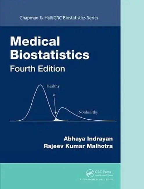 Medical Biostatistics by Abhaya Indrayan