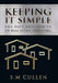 Keeping It Simple: The Do's and Don'ts of Real Estate Investing by S. M. Cullen