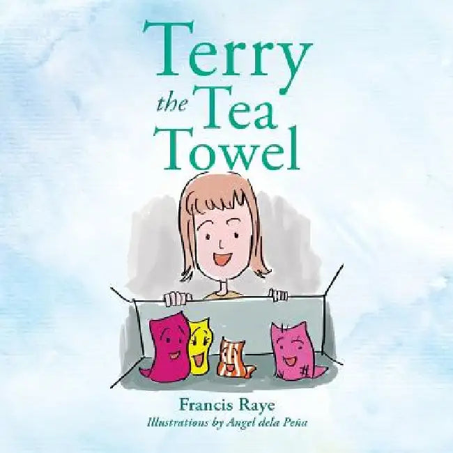 Terry the Tea Towel by Francis Raye