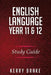 English Language Year 11&12: Study Guide by Kerry Drake