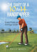 The Diary of a 10 to 14 Handicapper: Notes from an Average Golfer by Philip Moses