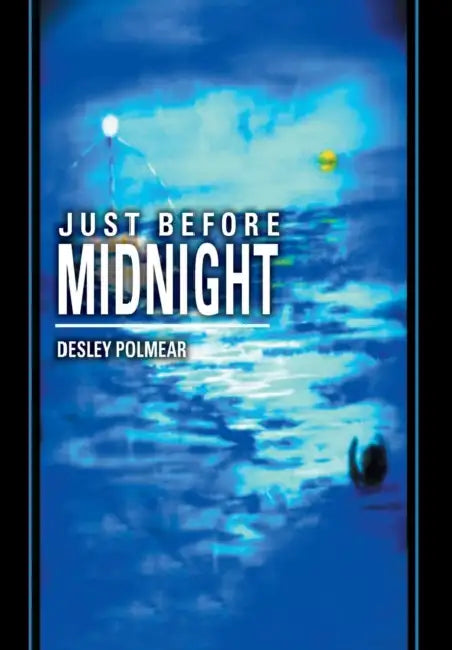 Just Before Midnight by Desley Polmear