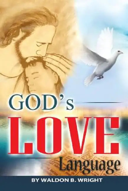 God's Love Language by Waldon Wright