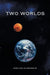 Two Worlds by Noeline Slowgrove
