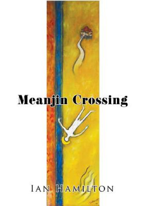 Meanjin Crossing by Ian Hamilton