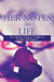 Her Notes for Life: The Ultimate Guide to Confidence, Freedom and Purpose! by Myra a. Harris