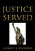 Justice Served by Janette Rucker