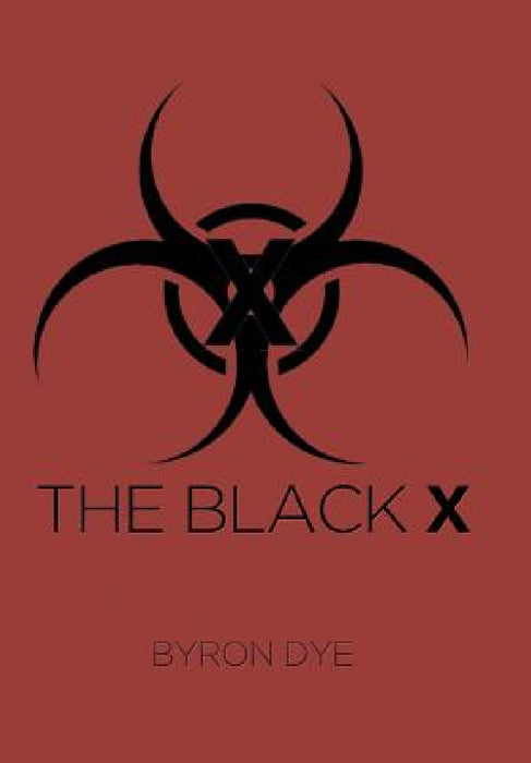 The Black X by Byron Dye