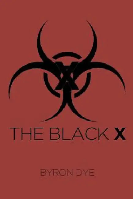 The Black X by Byron Dye
