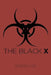 The Black X by Byron Dye
