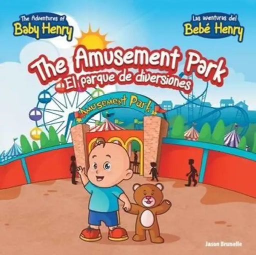 The Amusement Park: El Parque de Diversiones by Jason Brunelle