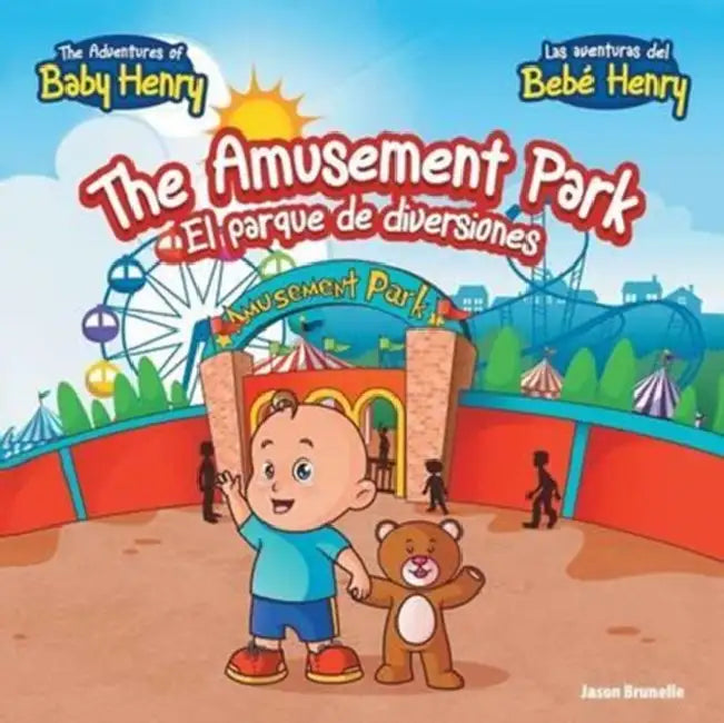 The Amusement Park: El Parque de Diversiones by Jason Brunelle