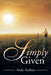 Simply Given by Andy Andrus