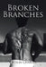 Broken Branches by Cecilia Charles