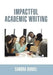Impactful Academic Writing by Sandra Daniel