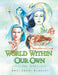 World Within Our Own: The Elves by Razi Ebadi Blakley