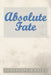 Absolute Fate by Albertine Whyte