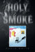 Holy Smoke by David White